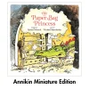 The Paper Bag Princess - Robert Munsch Miniature Book