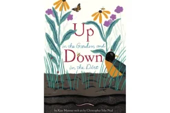 Up in the Garden and Down in the Dirt by Kate Messner [Hardcover]