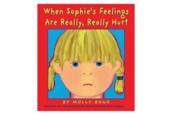 When Sophie's Feelings Are Really, Really Hurt [Hardcover]